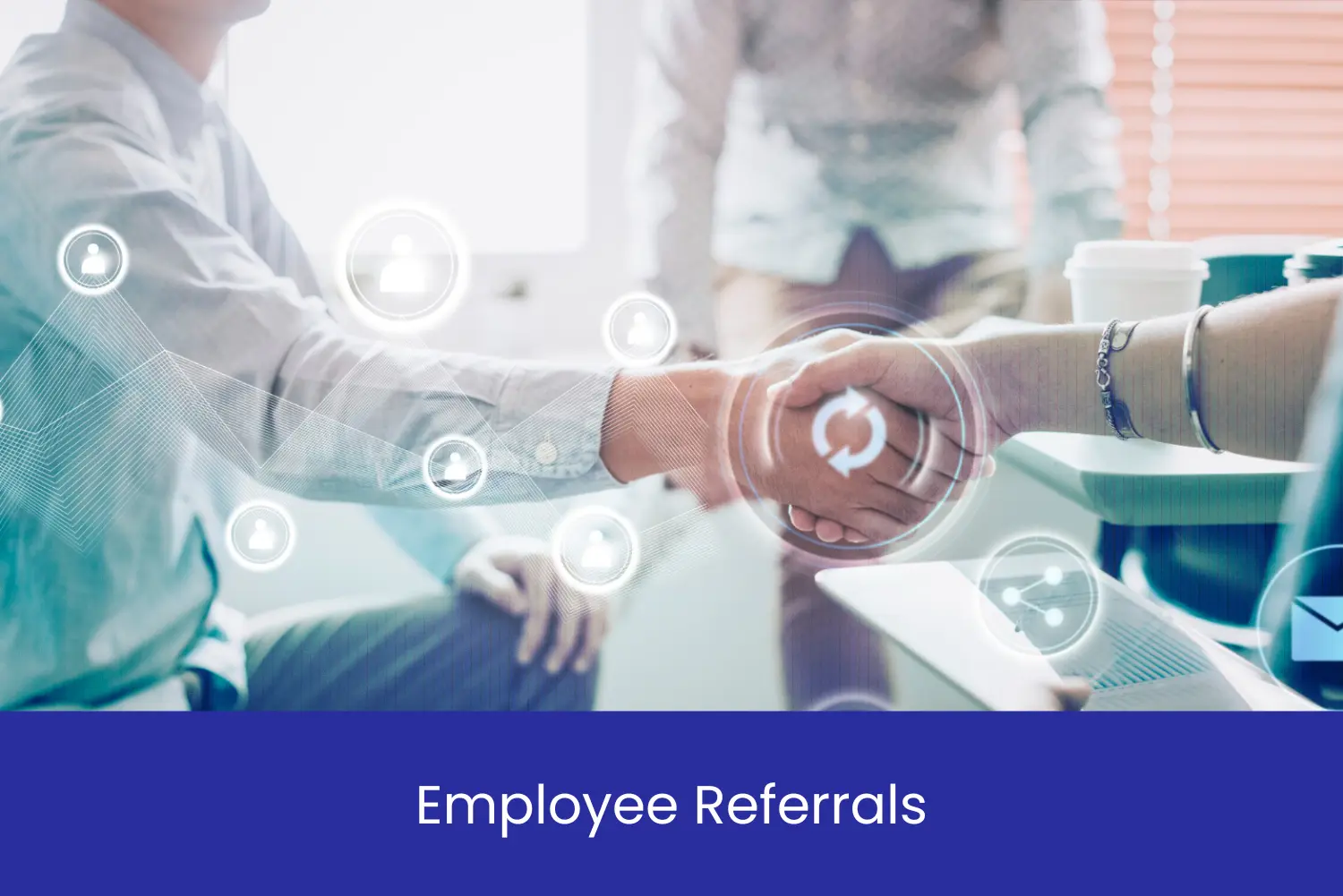 Employee referrals